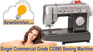 Singer CG590 Commercial Grade Sewing Machine Demo [upl. by Loren226]