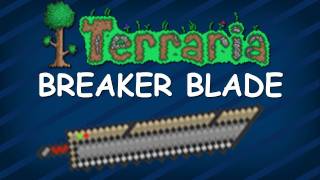 Terraria  Breaker Blade [upl. by Sopher]