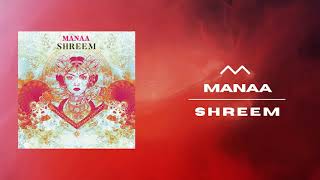 MANNA  Shreem Official Audio [upl. by Latsyrhk691]