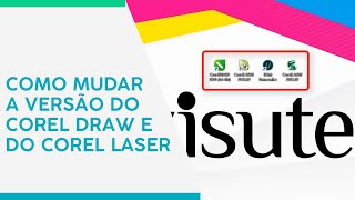 Visutec  Como mudar a versão do CorelDraw e do CorelLaser [upl. by Hpotsirhc]