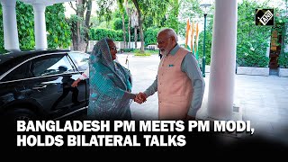 Bangladesh PM Sheikh Hasina meets PM Modi holds bilateral talks [upl. by Allemaj]