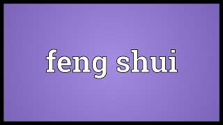 Feng shui Meaning [upl. by Susanne]