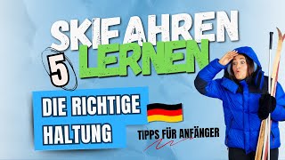 Skifahren lernen  Die richtige Haltung  Tipps für Anfänger  Pt 5 [upl. by Gar]