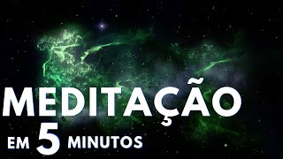 5 Minutos Música para Meditação  Medite em 5 minutos [upl. by Morgenthaler]