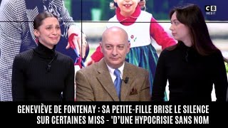 Scandale Miss France La Petite Fille de Geneviève de Fontenay Balance Tout D’une hypocrisie sans [upl. by Behlke]