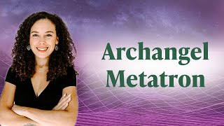 Archangel Metatron What you need to know about him [upl. by Geller]