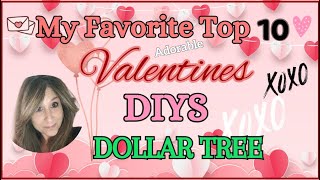 10 OF MY FAVORITE DOLLAR TREE VALENTINES DIYS ❤ INSPIRATION AND FUN IDEAS [upl. by Adiesirb]