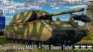 War Thunder Mobile  T95 DooM Tutel amp MAUS  Super Heavy Vehicles  ☠️ They Aint Useless [upl. by Sirenay673]