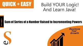 Java  Sum of Series of a Number Raised to Incrementing Powers [upl. by Germain]