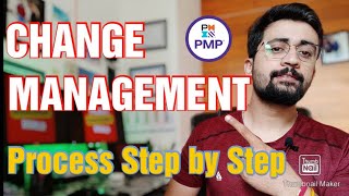 What is Change Management in Project management  Change Management process Step by step  PMP exam [upl. by Amy]