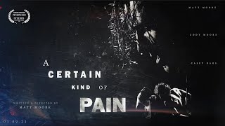 A Certain Kind of Pain TRAILER 2023 [upl. by Attoynek635]