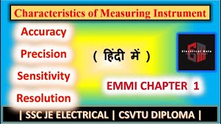 Characteristics of Measuring Instrument  EMMI  Chapter 1  Accuracy  Precision  CSVTU DIPLOMA [upl. by Frants]