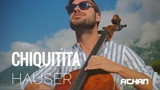 Chiquitita  ABBA Lyrics  Cover Cello by HAUSER [upl. by Ecarg755]