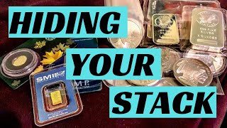 3 Tips on Hiding Your Gold and Silver Stack [upl. by Aliakam]