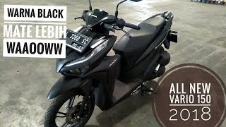 All new vario 150 black matte 2018 [upl. by Nnoryt]