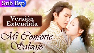 【Sub Español】Mi Consorte Salvaje EXTENIDA  My Wild Consort  废柴王妃有点拽 [upl. by Nylekoorb]