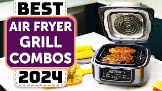 Best Air Fryer Grill Combo  Top 5 Best Air Fryer Grill Combos in 2024 [upl. by Gilbertson386]