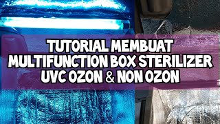 DIY BOX MULTIFUNCTION STERILIZER UV OZON kotak sterilisator uvc [upl. by Neelloj]