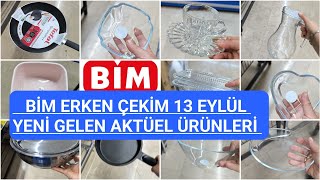 BİM ERKEN ÇEKİMBİM 13 EYLÜL CUMA 2024BİM BU HAFTA YEPYENİ ÜRÜNLERBİME YENİ GELEN ÜRÜNLER [upl. by Tarazi]