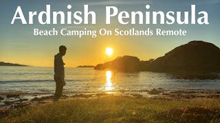 Beach Camping On Scotlands Remote West Coast [upl. by Enyalaj384]