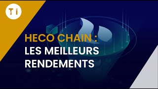 Saisir les meilleures opportunités de lHeco Chain [upl. by Laniger]