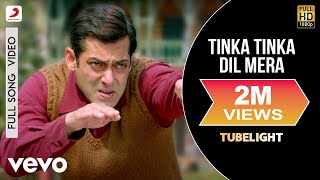 Tinka Tinka Dil Mera Full Video  TubelightSalman KhanPritamRahat Fateh Ali Khan [upl. by Olsson]