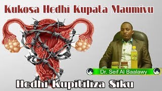 Kukosa Hedhi Maumivu Ya Tumbo amp Hedhi kupitiliza Siku Zake  Dr Seif Baalawy [upl. by Hairacaz]