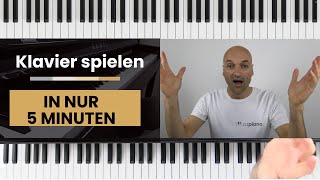 Klavier spielen in nur 5 Minuten  So gehts  Klavier lernen Anfänger [upl. by Artimas]