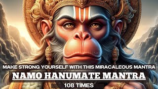 STRENGTHN your life with this POWERFUL Chant  Namo Hanumate Mantra 108 Times [upl. by Riannon]