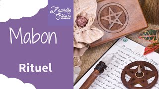 Mabon  Équinoxe d’ Automne  le Rituel pour se préparer à la fin de l Année  L Aurore Céleste [upl. by Malsi620]