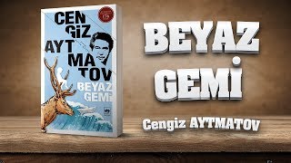 Beyaz Gemi Cengiz AYTMATOV [upl. by Eadahs]