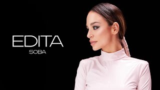 EDITA  SOBA OFFICIAL VIDEO [upl. by Nayra742]