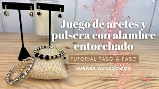 Tutorial de juego de aretes y pulsera en alambre entorchado  Alambrismo  🌙 Lunara Accesorios [upl. by Sherwin]