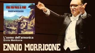 Ennio Morricone  Luomo dellarmonica  Cera Una Volta Il West 1968 [upl. by Assyn]