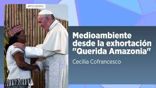 El Sueño Ecológico de Francisco en Querida Amazonia Diálogo sobre la Naturaleza [upl. by Attesor]