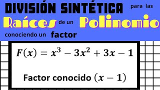 División sintética para encontrar las raíces de un polinomio conociendo un factor del mismo [upl. by Trenton154]