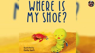 Read Aloud Children Book  Where Is My Shoe [upl. by Kciredohr8]