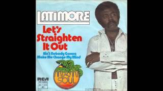 Latimore  Lets Straighten It Out [upl. by Parthinia]