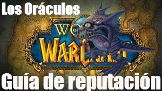 Cómo subir reputación con quotLos Oráculosquot cadena de misiones  World of Warcraft [upl. by Dijam1]