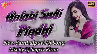 Gulabi Sadi Pindi  New Sambalpuri Dj Song  Mix By Dj Sugriv Kisan [upl. by Catha]