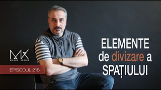 Episodul 218  Elemente de divizare a spațiului [upl. by Rennug]