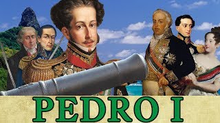 The King who Declared Independence from Himself  The Life amp Times of Pedro I [upl. by Kuth]