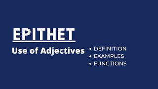 Epithet  Epithet Definition and Examples  Use of Adjective [upl. by Adelina575]