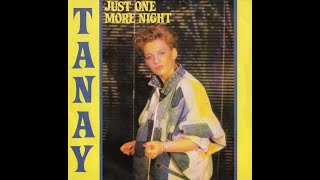 Tanay  Just One More Night Vocal Italo Disco 1986 [upl. by Aisul]