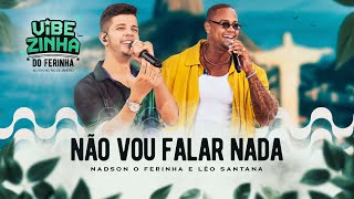 Nadson O Ferinha Léo Santana  Não Vou Falar Nada Clipe Oficial [upl. by Eniamreg]