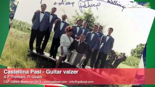 Castellina Pasi  Guitar Valzer  GALLETTI BOSTON [upl. by Edals599]