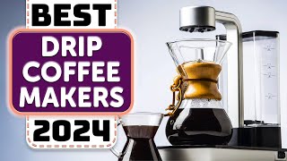 Best Drip Coffee Maker  Top 5 Best Drip Coffee Makers in 2024 [upl. by Lagiba]