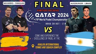 FINAL FIP WORLD PADEL 2024  ESPAÑA vs ARGENTINA  NavarroYanguas vs AugsburgerLibaak [upl. by Woodruff]