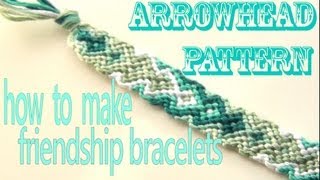 How to Make Friendship Bracelets ♥ Arrowhead Pattern [upl. by Cybil]