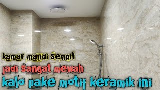 Keramik dinding kamar mandi super mewah [upl. by Hands]